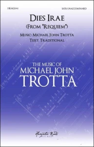 Michael John Trotta: Dies Irae from Requiem for SATB - nuty na chór mieszany a cappella