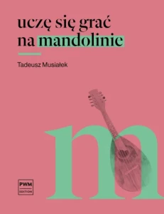 Uczę się grać na mandolinie - Tadeusz Musiałek