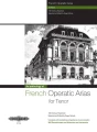 French Operatic Arias for Tenor - francuskie arie operowe - nuty na głos męski wysoki tenor i fortepian