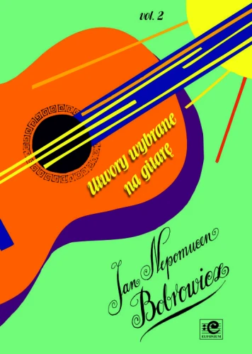 Utwory wybrane na gitarę vol. 2 - Jan Nepomucen Bobrowicz - nuty na gitarę solo