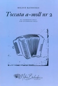 Miłosz Bachonko: Toccata a-moll nr 2 - nuty na akordeon solo