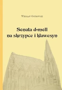 Wiesław Ostrowski: Sonata d-moll - nuty na skrzypce i klawesyn