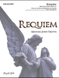 Michael John Trotta: Requiem for SATB (Vocal score) - nuty na chór mieszany a cappella