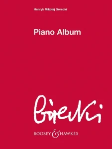 Henryk Mikołaj Górecki: Piano Album - nuty na fortepian
