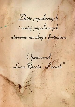 Zbiór popularnych i mniej popularnych utworów na obój i fortepian - Luca Neccia - nuty na obój i fortepian