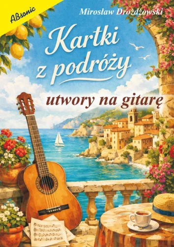 Mirosław Drożdżowski: Kartki z podróży - utwory na gitarę klasyczną