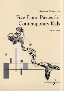 Andrea Granitzio: Five Piano Pieces for the Contemporary Kids for Solo Piano - nuty na fortepian