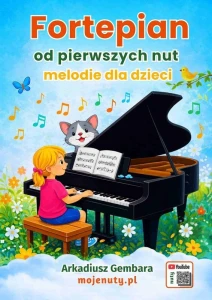 Fortepian od pierwszych nut (+ mp3 online) - melodie dla dzieci - nuty na fortepian