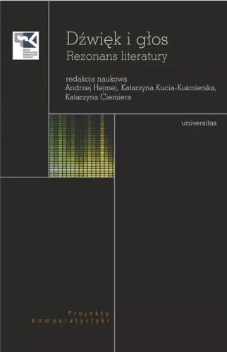 Dźwięk i głos - rezonans literatury - projekty komparatystyki