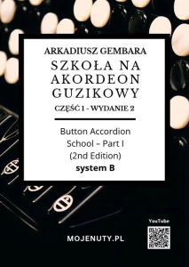 Arkadiusz Gembara: Szkoła na akordeon guzikowy część 1 (wydanie 2) - podręcznik do nauki gry na akordeonie