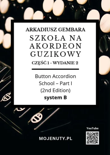 Arkadiusz Gembara: Szkoła na akordeon guzikowy część 1 (wydanie 2) - podręcznik do nauki gry na akordeonie
