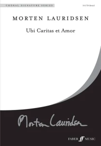 Morten Lauridsen: Ubi caritas et amor for SATB choir unaccompanied - nuty na chór mieszany a cappella