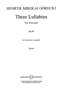 Henryk Mikolaj Górecki: Three Lullabies for SATB choir - Trzy kołysanki op. 49 - nuty na chór mieszany a cappella