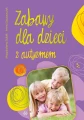 Zabawy dla dzieci z autyzmem - Magdalena Sabik, Anna Szczypczyk