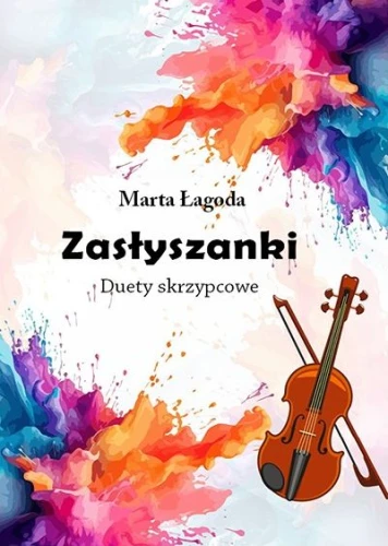 Marta Łagoda: Zasłyszanki - nuty na duety skrzypcowe