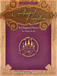 Naoko Ikeda: The Enchanted Kingdom - 6 oryginalnych kompozycji - nuty na fortepian