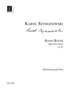 Karol Szymanowski: Król Roger - opera - nuty na głos, chór i fortepian
