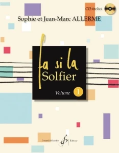 Sophie et Jean-Marc Allerme: Fa Si La Solfier Volume 1 (+ płyta CD) - samouczek do nauki solfeżu