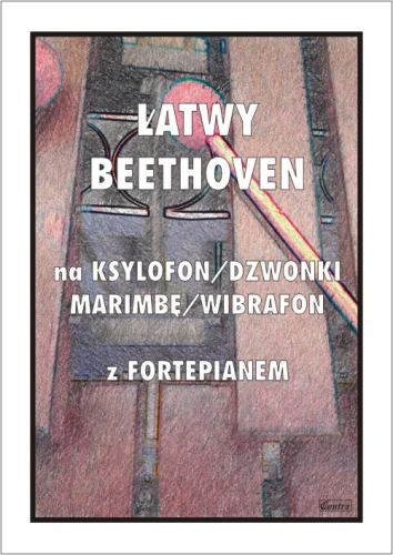 Łatwy Beethoven na ksylofon, dzwonki, marimbę, wibrafon - nuty na perkusyjne instrumenty sztabkowe z fortepianem