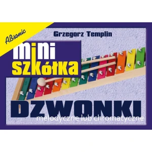 Miniszkółka - DZWONKI - Grzegorz Templin - szkoła gry i nuty na dzwonki melodyczne lub chromatyczne