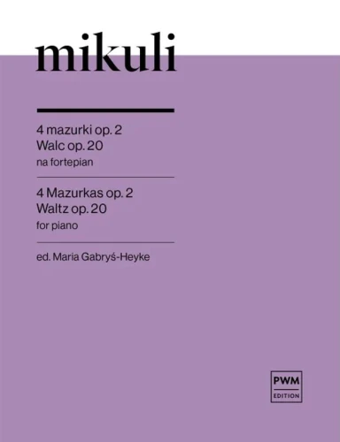 Karol Mikuli: 4 mazurki op. 2, Walc op. 20 - nuty na fortepian