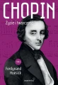 Chopin. Życie i twórczość - tom 1 i 2 - Ferdynand Hoesick