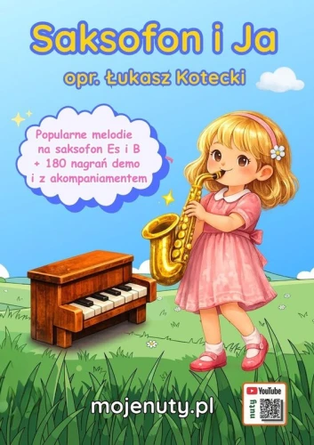 Saksofon i ja (+ mp3 online) - Łukasz Kotecki - nauka gry na saksofonie