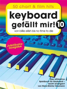 Keyboard Gefallt Mir! 10 - 50 Chart & Film Hits von Billie Eilish bis No Time To Die - nuty na keyboard