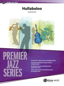 Premier Jazz Series: Alan Baylock - Hullabaloo (Score & Parts) - nuty na big-band jazzowy