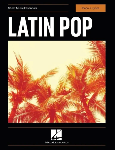 Latin Pop (Piano + Lyrics) - kolekcja 16 piosenek artystów latynoamerykańskich - nuty na fortepian, akordy, słowa