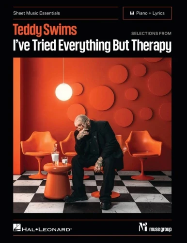 Teddy Swims: I've Tried Everything But Therapy (Piano + Lyrics) - wybór 16 piosenek - nuty na fortepian, akordy, słowa
