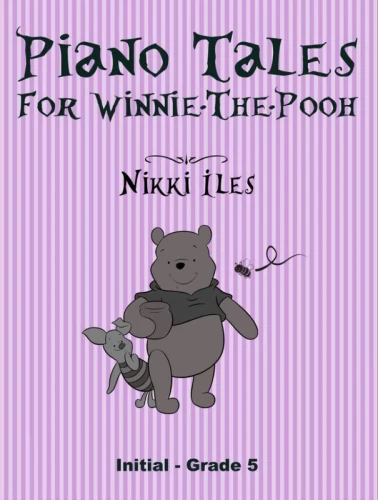 Nikki Iles: Piano Tales for Winnie-the-Pooh - 15 opowieści dla Kubusia Puchatka