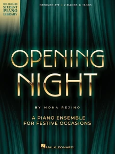 Mona Rejino: Opening Night - 2 Pianos 8 Hands - kompozycja na uroczyste okazje - nuty na dwa fortepiany na osiem rąk