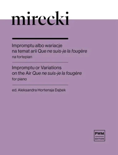 Franciszek Mirecki: Impromptu albo wariacje na temat arii Que ne suis-je la fougère - nuty na fortepian