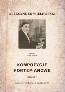 Aleksander Wielhorski: Kompozycje fortepianowe - zeszyt 1 - nuty na fortepian
