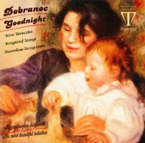 Dobranoc - najpiękniejsze kołysanki - płyta CD