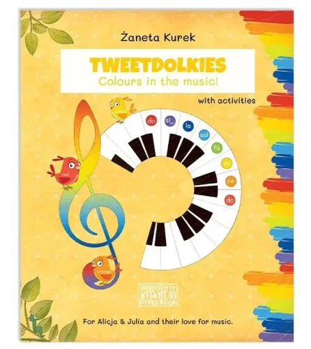 Żaneta Kurek: Tweetdolkies. Colours in the music! with activities - wersja angielska