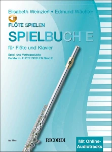 Flote Spielen - Spielbuch Band E - Elizabeth Weinzierl, Edmund Wachter - utwory na flet poprzeczny z fortepianem cz. 5 (+ audio online)