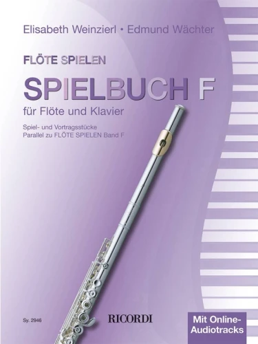 Flote Spielen - Spielbuch Band F - Elizabeth Weinzierl, Edmund Wachter - utwory na flet poprzeczny z fortepianem cz. 6