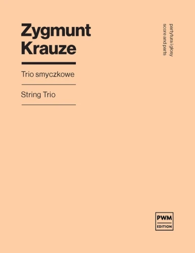Zygmunt Krauze: Trio smyczkowe - nuty na skrzypce, altówkę i wiolonczelę