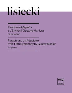 Ignacy Lisiecki: Parafraza Adagietta z V Symfonii Gustava Mahlera - nuty na fortepian
