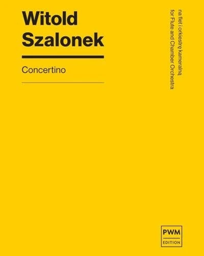Witold Szalonek: Concertino na flet i orkiestrę kameralną