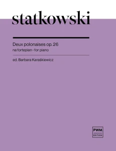 Roman Statkowski: Deux polonaises op. 26 - Barbara Karaśkiewicz - Dwa polonezy - nuty na fortepian