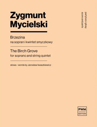 Zygmunt Mycielski: Brzezina - nuty na sopran i kwintet smyczkowy