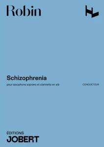 Yann Robin: Schizophrenia pour saxophone soprano et clarinette en sib - nuty na saksofon sopranowy i klarnet