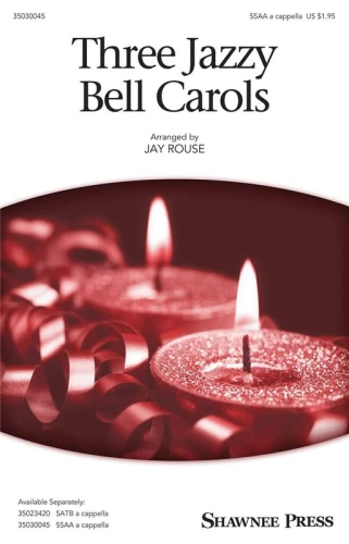 Three Jazzy Bell Carols - Jay Rouse - nuty na chór żeński SSAA