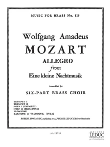 Wolfgang Amadeus Mozart: Allegro from Eine kleine Nachtmusik for Six-Part Brass Choir (Score & Parts) - Robert King- nuty na sekstet dęty blaszany