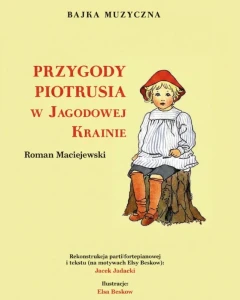 Przygody Piotrusia w Jagodowej krainie – Roman Maciejewski