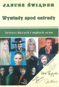 Janusz Świąder: Wywiady spod estrady - artyści dużych i małych scen