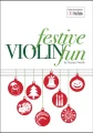 Festive Violin Fun - Karen North (+ audio online) - utwory na różne święta na koniec roku kalendarzowego - solo, duety, tria - nuty na skrzypce